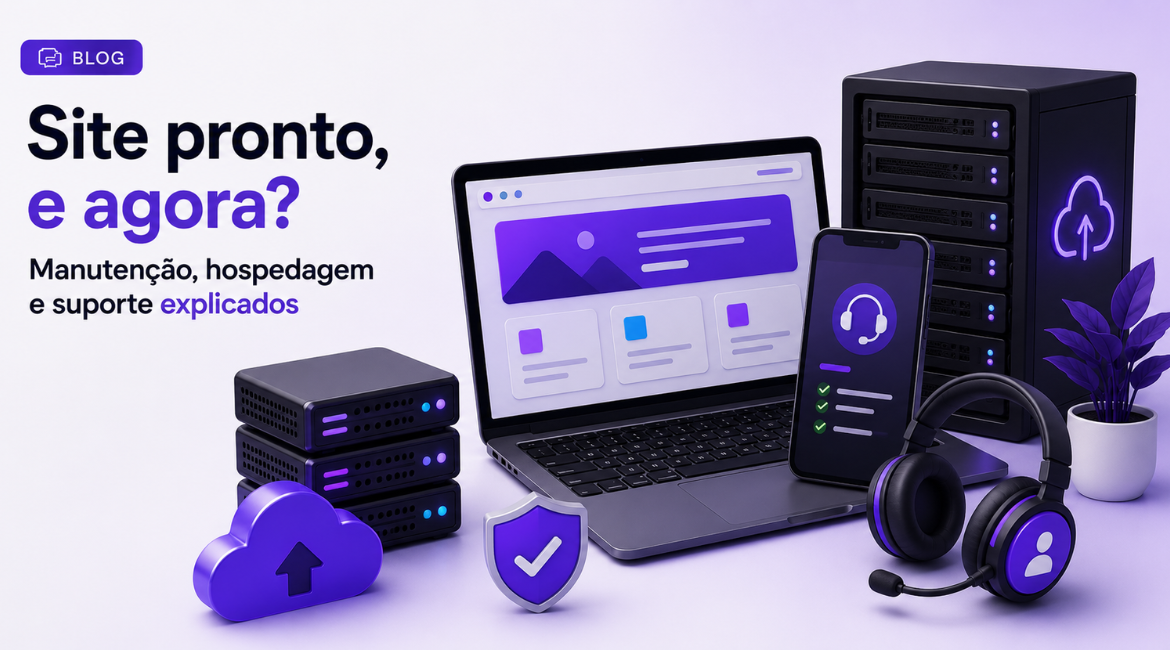 Site pronto, e agora? Manutenção de site, hospedagem e suporte explicados em 2026 1 Site pronto, e agora? Manutenção, hospedagem e suporte explicados