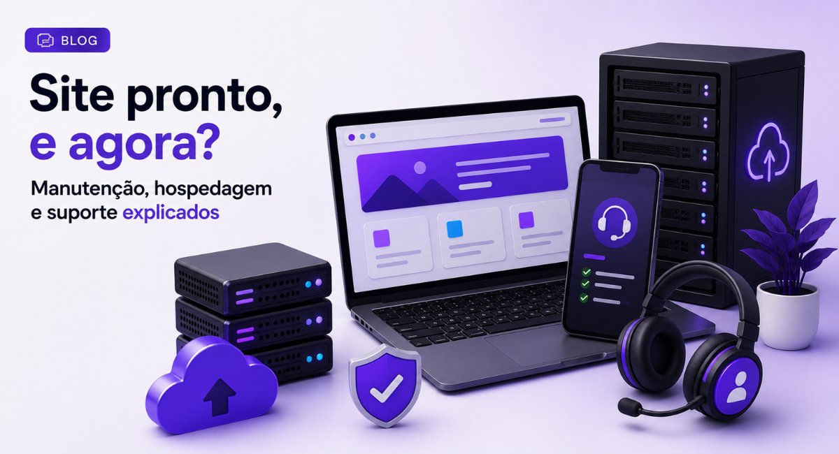 criação de sites 3 Site pronto, e agora? Manutenção de site, hospedagem e suporte explicados em 2026